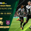 fb88-soi-keo-tran-dau-Newcastle-vs-Burnley-06-12-2025