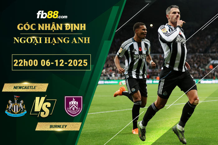 fb88-soi-keo-tran-dau-Newcastle-vs-Burnley-06-12-2025