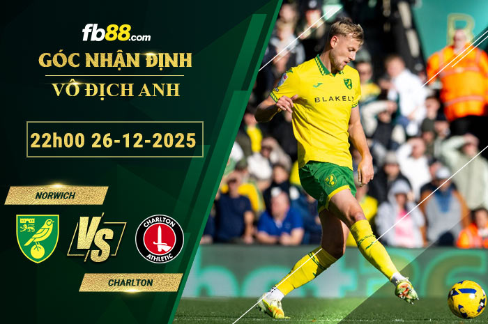 fb88-soi-keo-tran-dau-Norwich-vs-Charlton-26-12-2025
