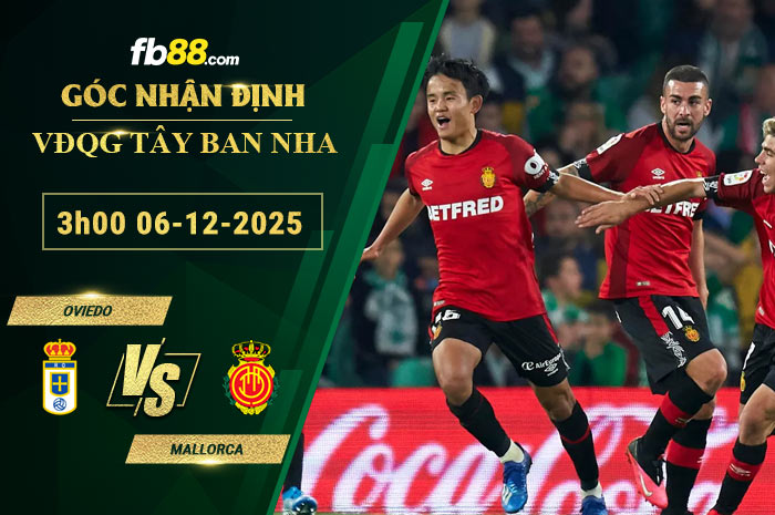 fb88-soi-keo-tran-dau-Oviedo-vs-Mallorca-06-12-2025