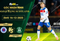 fb88-soi-keo-tran-dau-Rangers-vs-Hibernian-16-12-2025