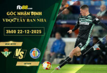 fb88-soi-keo-tran-dau-Real-Betis-vs-Getafe-22-12-2025
