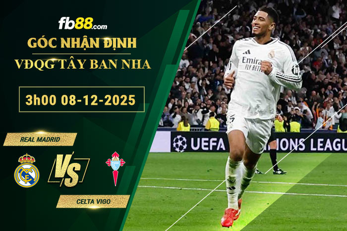 fb88-soi-keo-tran-dau-Real-Madrid-vs-Celta-Vigo-08-12-2025