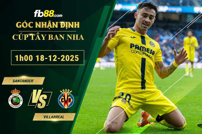 fb88-soi-keo-tran-dau-Santander-vs-Villarreal-18-12-2025