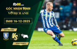 fb88-soi-keo-tran-dau-Sheffield-Wednesday-vs-Derby-County-16-12-2025