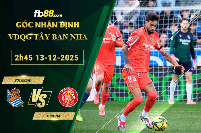 fb88-soi-keo-tran-dau-Sociedad-vs-Girona-13-12-2025