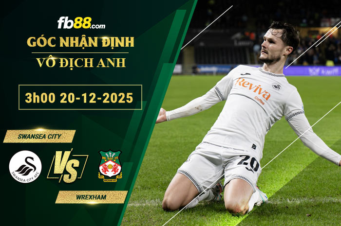 fb88-soi-keo-tran-dau-Swansea-City-vs-Wrexham-20-12-2025