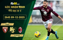 fb88-soi-keo-tran-dau-Torino-vs-AC-Milan-09-12-2025