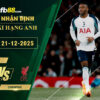 fb88-soi-keo-tran-dau-Tottenham-vs-Liverpool-21-12-2025