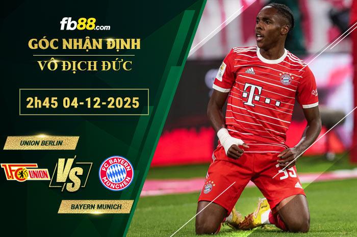 fb88-soi-keo-tran-dau-Union-Berlin-vs-Bayern-Munich-04-12-2025