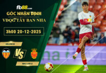 fb88-soi-keo-tran-dau-Valencia-vs-Mallorca-20-12-2025
