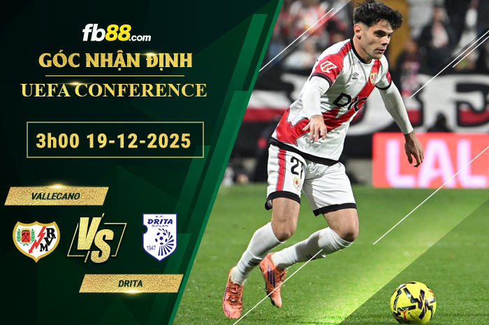 fb88-soi-keo-tran-dau-Vallecano-vs-Drita-19-12-2025