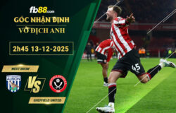 fb88-soi-keo-tran-dau-West-Brom-vs-Sheffield-United-13-12-2025