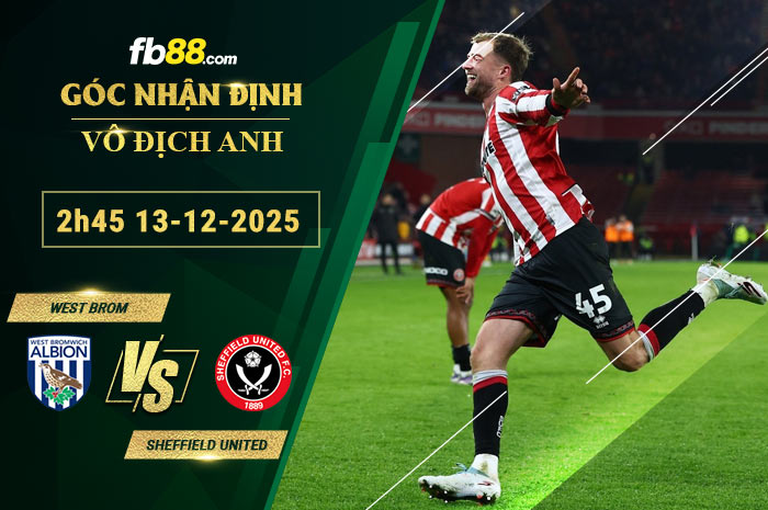 fb88-soi-keo-tran-dau-West-Brom-vs-Sheffield-United-13-12-2025
