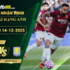 fb88-soi-keo-tran-dau-West-Ham-vs-Aston-Villa-14-12-2025