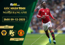 fb88-soi-keo-tran-dau-Wolves-vs-Man-Utd-09-12-2025