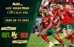 fb88-soi-keo-tran-dau-Zambia-vs-Morocco-30-12-2025