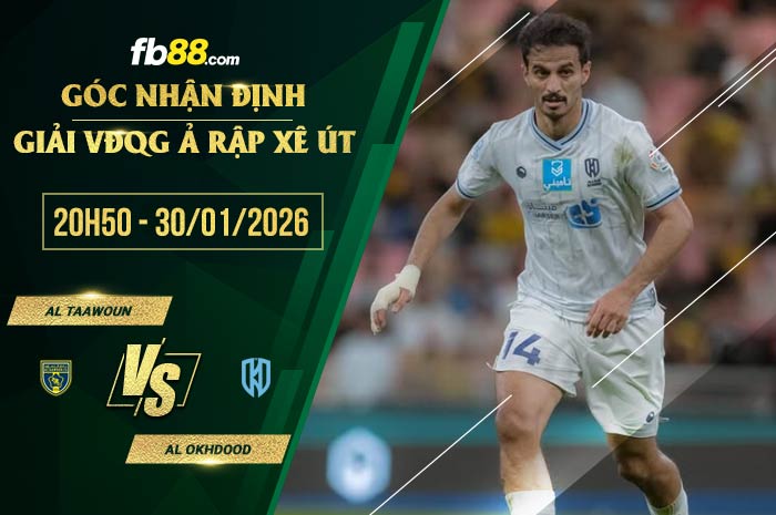 fb88-soi kèo Al Taawoun vs Al Okhdood