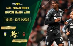 fb88-soi kèo Aston Villa vs Nottingham