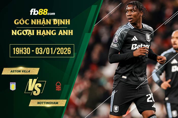 fb88-soi kèo Aston Villa vs Nottingham