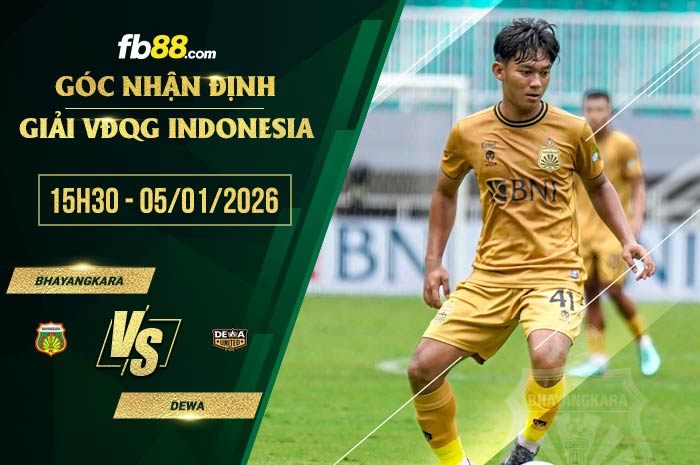 fb88-soi kèo Bhayangkara vs Dewa