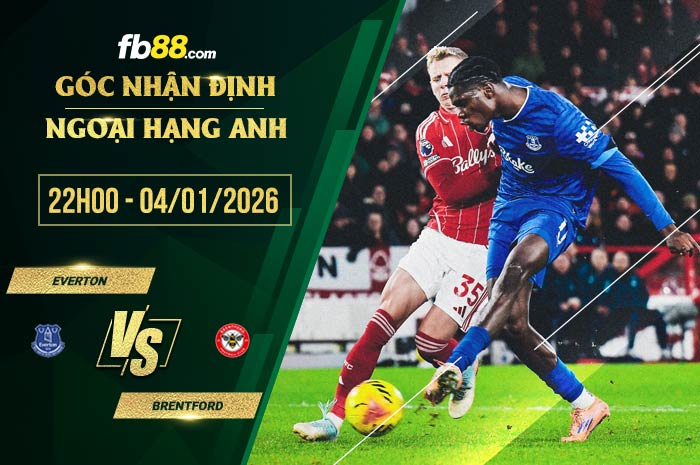 fb88-soi kèo Everton vs Brentford
