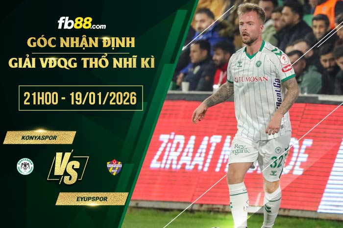 fb88-soi kèo Konyaspor vs Eyupspor
