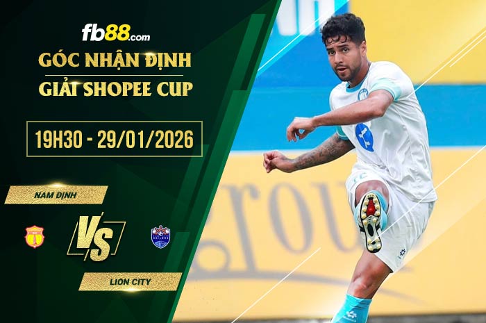 fb88-soi kèo Nam Định vs Lion City