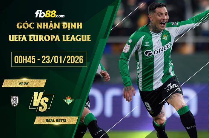 fb88-soi kèo PAOK vs Real Betis