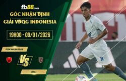 fb88-soi kèo PSM Makassar vs Bali