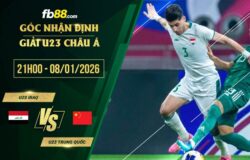 fb88-soi kèo U23 Iraq vs U23 Trung Quốc