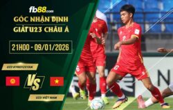 fb88-soi kèo U23 Kyrgyzstan vs U23 Việt Nam