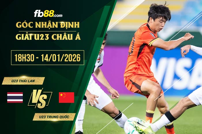 fb88-soi kèo U23 Thái Lan vs U23 Trung Quốc