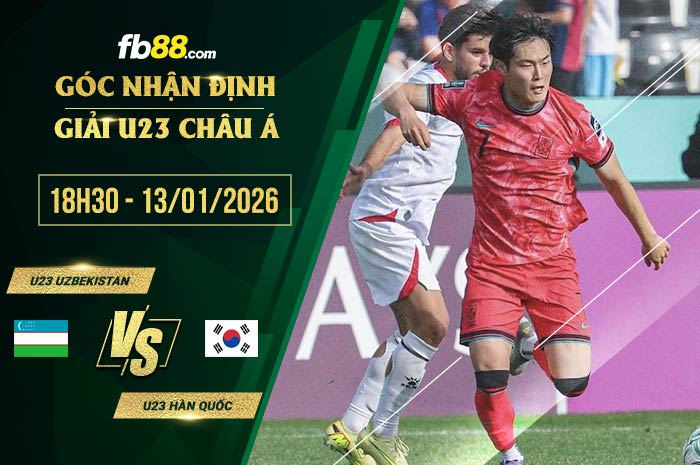 fb88-soi kèo U23 Uzbekistan vs U23 Hàn Quốc
