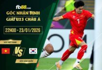 fb88-soi kèo U23 Việt Nam vs U23 Hàn Quốc