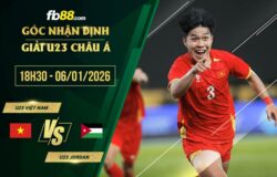 fb88-soi kèo U23 Việt Nam vs U23 Jordan