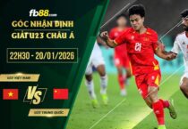 fb88-soi kèo U23 Việt Nam vs U23 Trung Quốc
