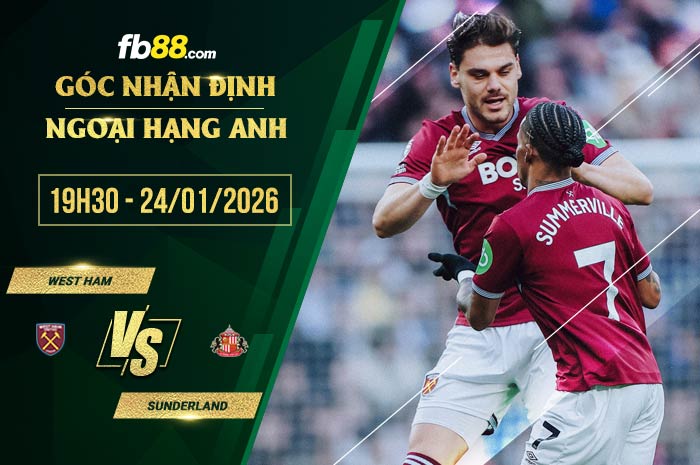 fb88-soi kèo West Ham vs Sunderland