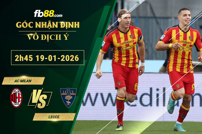 fb88-soi-keo-tran-dau-AC-Milan-vs-Lecce-19-01-2026