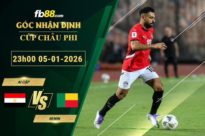 fb88-soi-keo-tran-dau-Ai-Cập-vs-Benin-05-01-2026