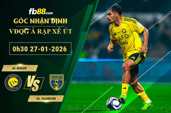 fb88-soi-keo-tran-dau-Al-Nassr-vs-Al-Taawoun-27-01-2026