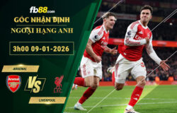 fb88-soi-keo-tran-dau-Arsenal-vs-Liverpool-09-01-2026