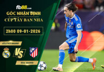 fb88-soi-keo-tran-dau-Atletico-Madrid-vs-Real-Madrid-09-01-2026
