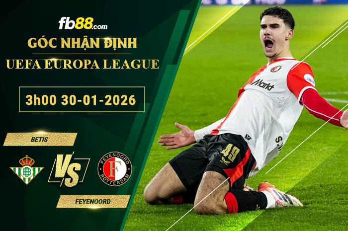fb88-soi-keo-tran-dau-Betis-vs-Feyenoord-30-01-2026