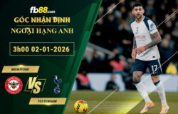 fb88-soi-keo-tran-dau-Brentford-vs-Tottenham-02-01-2026