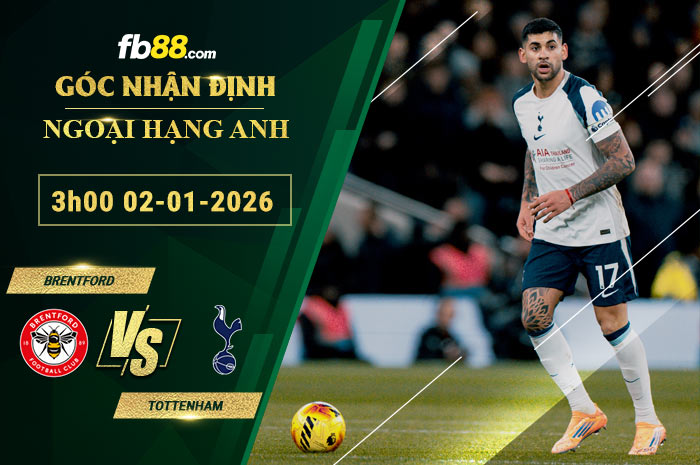 fb88-soi-keo-tran-dau-Brentford-vs-Tottenham-02-01-2026