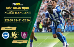 fb88-soi-keo-tran-dau-Brighton-vs-Burnley-03-01-2026