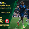 fb88-soi-keo-tran-dau-Chelsea-vs-Brentford-17-01-2026