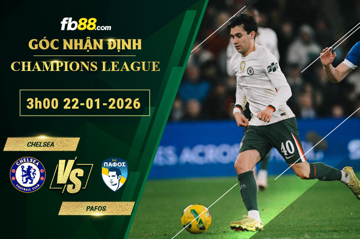 fb88-soi-keo-tran-dau-Chelsea-vs-Pafos-22-01-2026