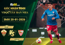fb88-soi-keo-tran-dau-Elche-vs-Sevilla-20-01-2026